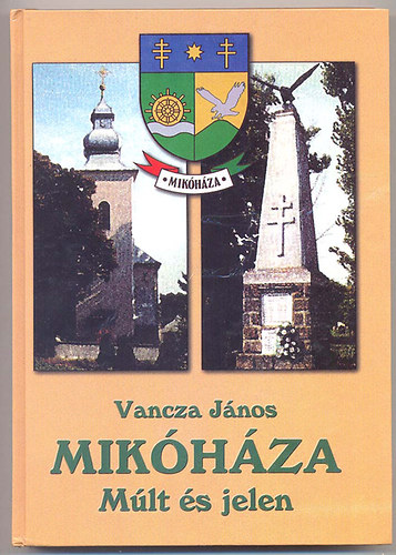 Vancza Jnos - Mikhza - Mlt s jelen