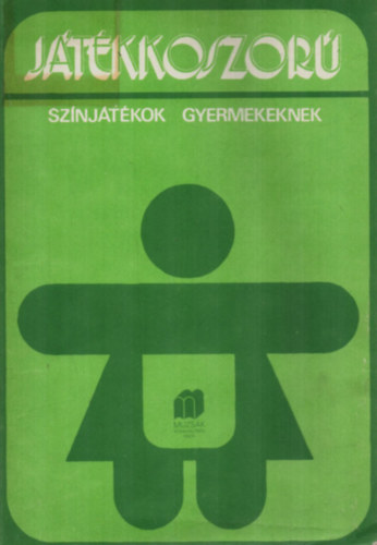 J�t�kkoszor� - szerkesztett j�t�kok gyermekeknek   - (N�pszok�sok Balogh Beatrix �tdolgoz�s�ban)