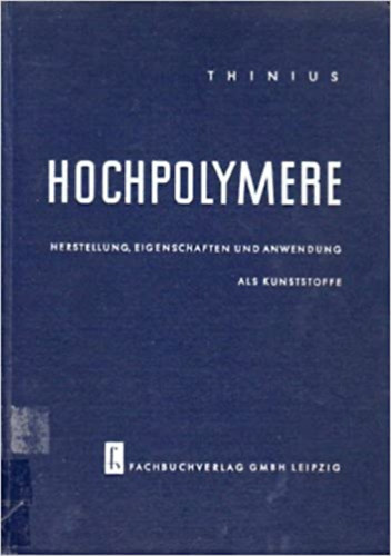 K. Thinius - Hochpolymere
