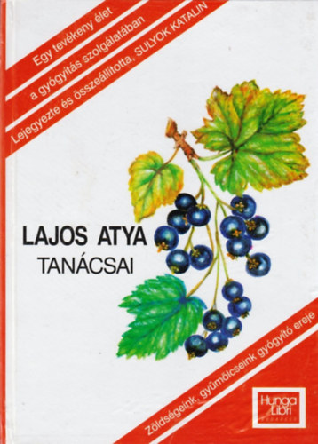 Sulyok Katalin  (szerk.) - Lajos atya tancsai