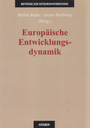 Europaische Entwicklungs-Dynamik (Beitrage zur Osteuropaforschung)