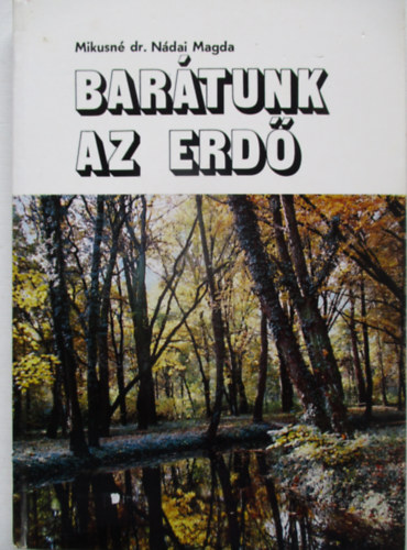 Bartunk az erd