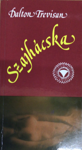 Dalton Trevisan - Szajh�cska