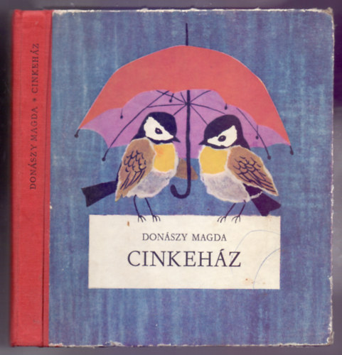 Cinkehz (Els kiads - Reich Kroly rajzaival)