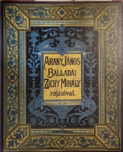 Arany J�nos ballad�i, Zichy Mih�ly rajzaival