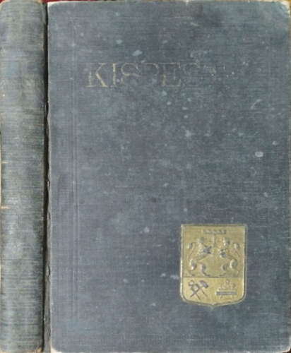 Dr. Dr. Lad�nyi Istv�n  Lad�nyi Miksa (szerk.) - Kispest, Pestszentl�rinc, Pestszentimre - Magyar v�rosok monogr�fi�ja XXI.