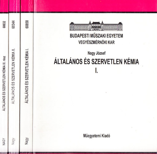 Dr. Nagy Jzsef - ltalnos s szervetlen kmia I-III.
