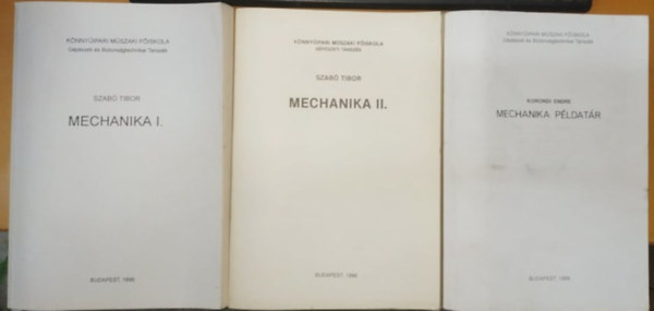 Mechanika I.-II. + Mechanika pldatr (3 ktet)