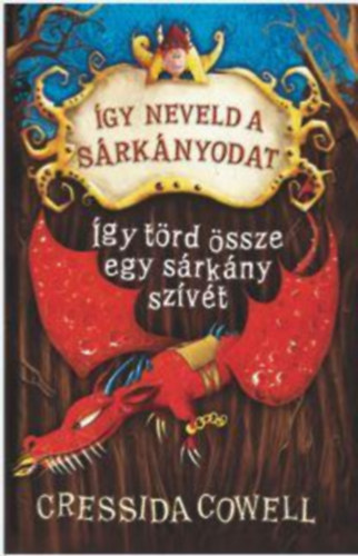 Cressida Cowell - gy neveld a srknyodat 8. - gy trd ssze egy srkny szvt