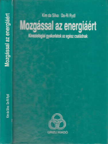 Mozgssal az energirt - Kineziolgiai gyakorlatok az egsz csaldnak