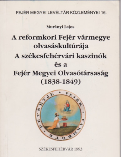 A reformkori Fejr vrmegye olvasskultrja