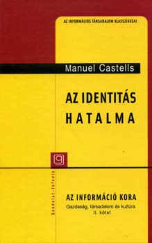Manuel Castells - Az identits hatalma