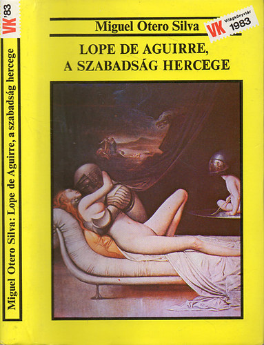 Lope de Aguirre, a szabadsg hercege