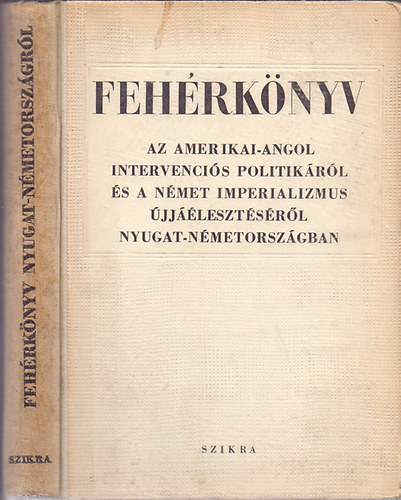 sszelltotta a demokratikus Nmetorszg Nemzeti Frontjnak Orszgos Tancsa - Fehrknyv Nyugat-Nmetorszgrl