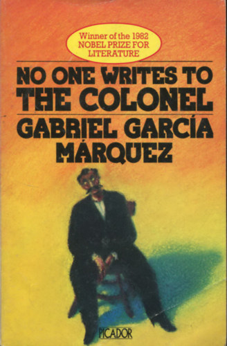 Gabriel García Márquez - No One Writes To The Colonel