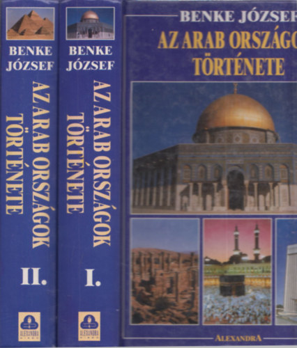 Benke Jzsef - Az arab orszgok trtnete I-II.