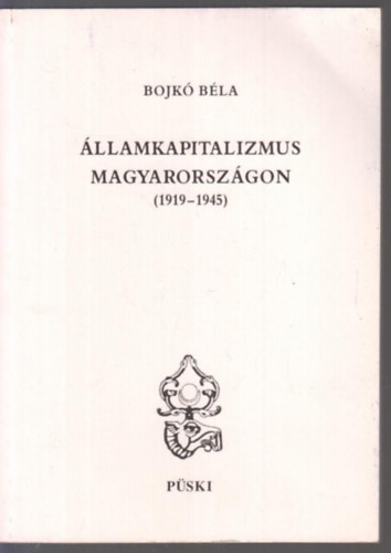 llamkapitalizmus Magyarorszgon (1919-1945)