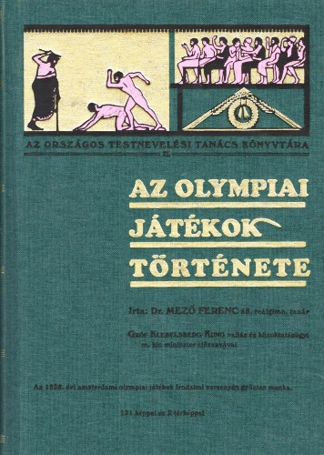 Az olympiai jtkok trtnete (hasonms kiads, trkpmellklettel)