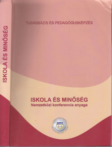 Iskola �s min�s�g (Nemzetk�zi konferencia anyaga)