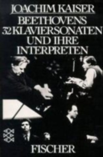 Beethovens 32 klaviersonaten und ihre interpretten