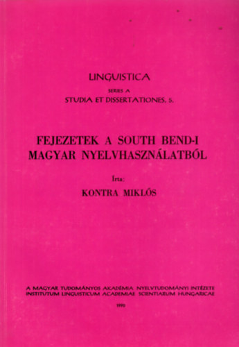 Kontra Mikls - Fejezetek a South Bend-i magyar nyelvhasznlatbl