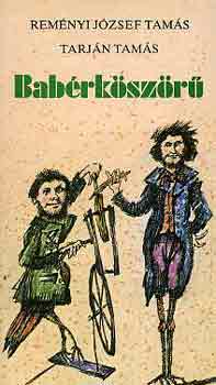 Remnyi Jzsef T.-Tarjn Tams - Babrkszr
