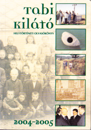 Tabi kilt - Helytrtneti olvasknyv (2004-2005)