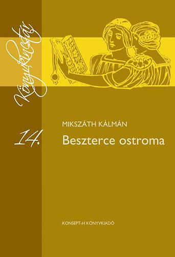 Mikszth Klmn - Beszterce ostroma