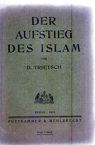 D. Trietsch - Der Aufstieg des Islam