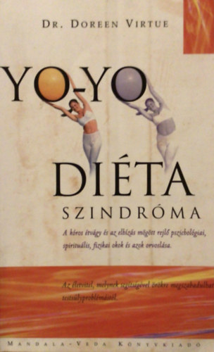 Doreen Virtue - Yo-yo di�ta szindr�ma