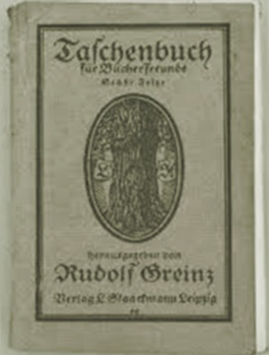 Rudolf Greinz - Taschenbuch für Bücherfreunde (Zweite Folge)