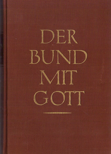 Hans Lubsczyk - Der Bund mit Gott