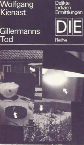 Wolfgang Kienast - Gillermanns Tod