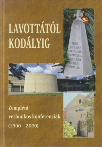 Lavotttl Kodlyig - Zemplni verbunkos konferencik (1990 - 2020)