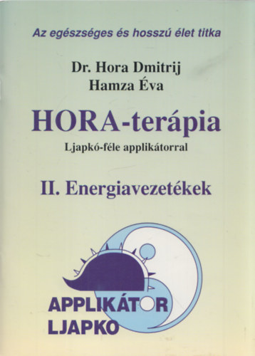 Hora-terpia Ljapk-fle apliktorral II. Energiavezetkek