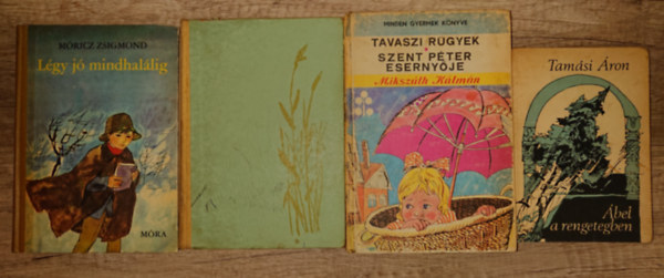 4 klasszikus magyar ifj�s�gi k�nyv: �bel a rengetegbenn, T�skev�r, L�gy j� mindhal�lig,Tavaszi r�gyek/Szent P�ter eserny�je