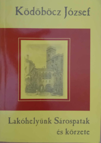 Kdbcz Jzsef - Lakhelynk Srospatak s krzete