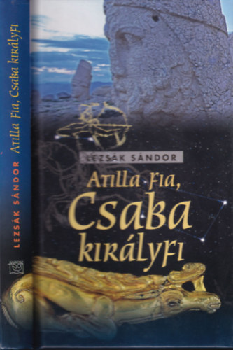 Atilla fia, Csaba kirlyfi - Romantikus npsznm 12 jelensben (dediklt)