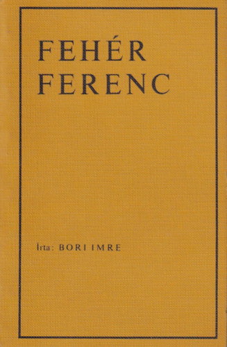 Bori Imre - Feh�r Ferenc