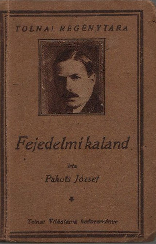 Fejedelmi kaland (Tolnai regnytra)