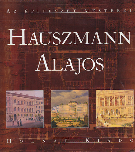 Hauszmann Alajos (Az ptszet mesterei)