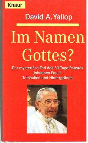 David A. Yallop - Im Namen Gottes?
