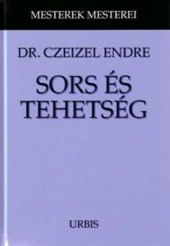 Dr. Czeizel Endre - Sors �s tehets�g