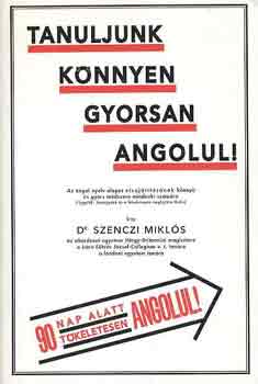 Tanuljunk k�nnyen gyorsan angolul!