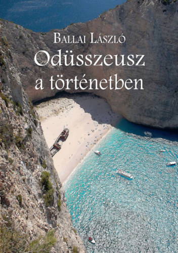 Ballai L�szl� - Od�sszeusz a t�rt�netben