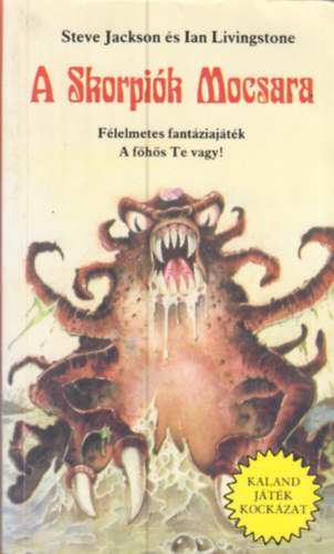 A Skorpik Mocsara (Kaland Jtk Kockzat)
