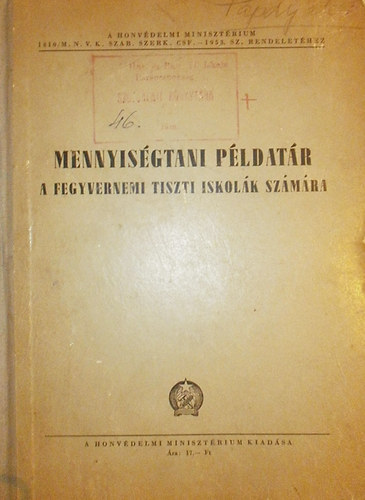 Mennyis�gtani p�ldat�r a fegyvernemi tiszti iskol�k sz�m�ra