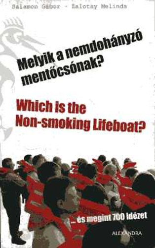 Melyik a nemdohnyz mentcsnak? - Which is the non-smoking lifeboat? (angol-magyar nyelv)