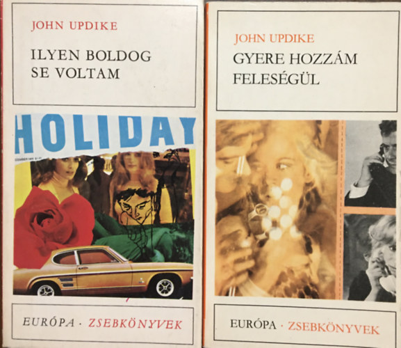 John Updike - Ilyen boldog se voltam + Gyere hozzm felesgl (2 ktet)