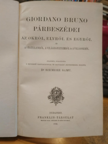 Giordano Bruno prbeszdei (az okrl,elvrl s egyrl)